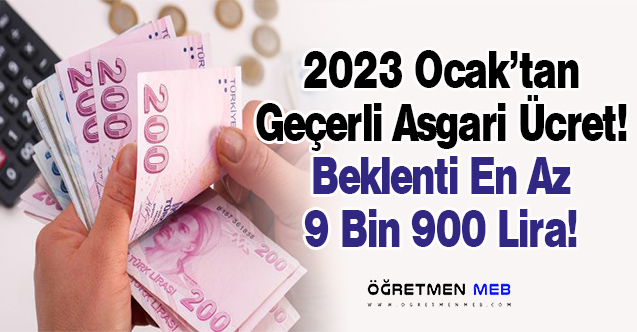 2023 Ocak Ayı Asgari Ücret Zam Tahmini Dudak Uçuklattı