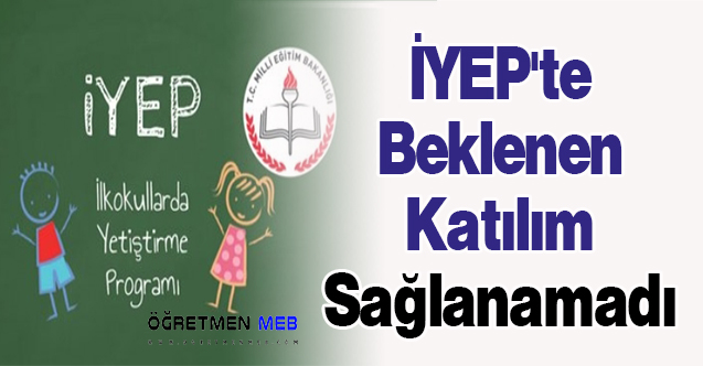 İYEP'te Beklenen Katılım Sağlanamadı