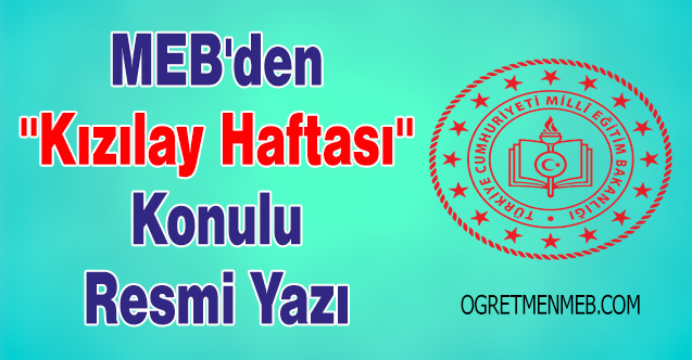 MEB'den ''Kızılay Haftası'' Konulu Resmi Yazı