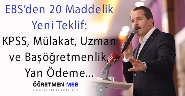 EBS'den 20 Maddelik Teklif: Hayata Geçmesi İçin Mücadele Edeceğiz