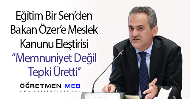 Eğitim Bir Sen'den Bakan Özer'e: Huzurlu ve Mutlu Musunuz Sayın Bakanım