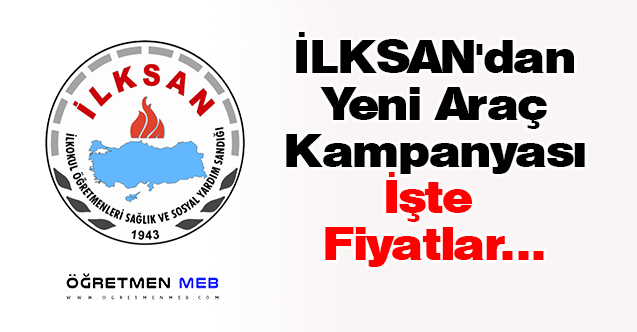 İLKSAN'dan Yeni Araç Kampanyası