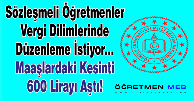 Sözleşmeli Öğretmenleri, Vergi Dilimi Vuruyor!