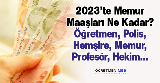 2023'te En Düşük ve En Yüksek Maaşları Nasıl Olacak?