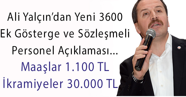 Ali Yalçın'dan Yeni 3600 Ek Gösterge ve Sözleşmeli Personel Açıklaması