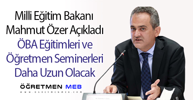 Bakan Özer, Öğretmen Eğitimlerinin 250 Saate Çıkarılacağını Açıkladı