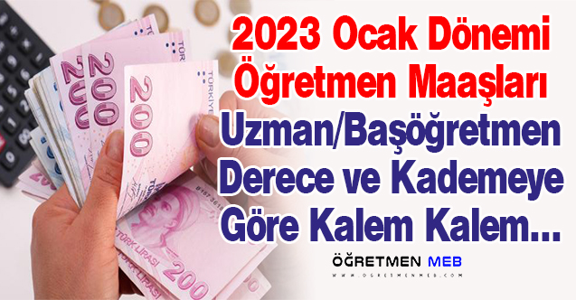 2023'te Uzman/Başöğretmen, Öğretmen ve Sözleşmeli Öğretmen Maaşları Ne Kadar Olacak?