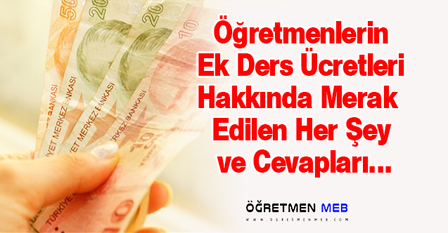 Öğretmenlerin Ek Ders Ücreti Hakkında Merak Edilen Her Şey