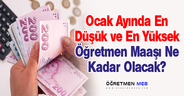 Derecelerine Göre En Yüksek ve En Düşük Öğretmen Maaşı Nasıl Olacak?