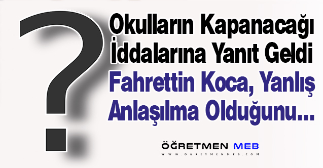 Fahrettin Koca, Okulların Kapatılacağı Yönündeki Haberlere Açıklık Getirdi