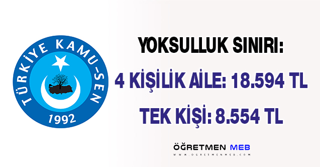 Türkiye Kamu-Sen'den Yoksulluk Sınırı Açıklaması