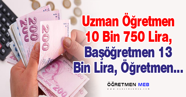 2023'te Öğretmen, Uzman/Başöğretmenlerden Ne Kadar Vergi Kesilecek?