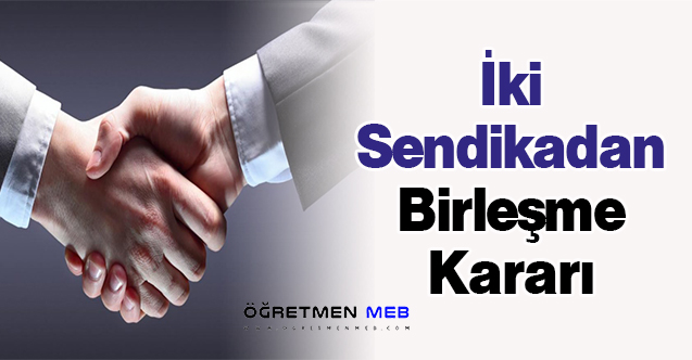 İki Sendikadan Birleşme Kararı