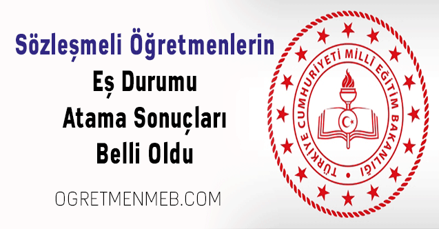 Sözleşmeli Öğretmenlerin Eş Durumu Atama Sonuçları Belli Oldu