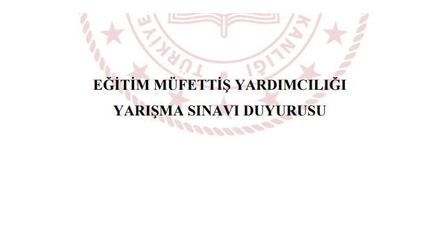 450 Eğitim Müfettiş Yardımcısı Alınacak