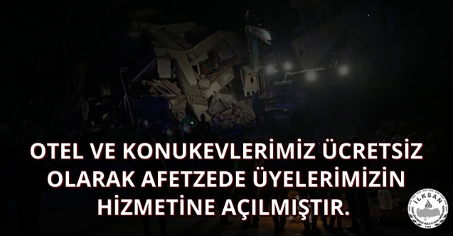 İLKSAN OTEL VE KONUKEVLERİ ÜCRETSİZ OLARAK AFETZEDE EĞİTİM ÇALIŞANLARININ HİZMETİNE AÇILMIŞTIR