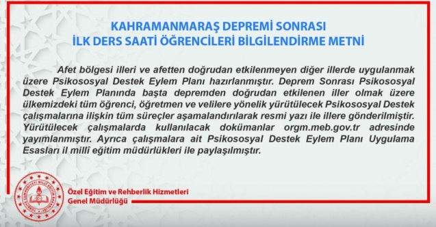 KAHRAMANMARAŞ DEPREMİ SONRASI İLK DERS SAATİ ÖĞRENCİLERİ BİLGİLENDİRME METNİ