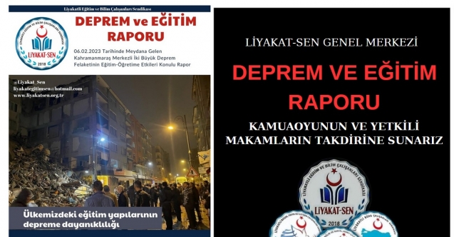 LİYAKAT-SEN DEPREM VE EĞİTİM RAPORU