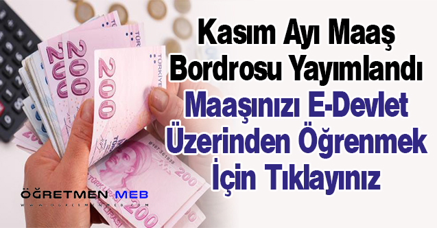 Öğretmenlerin Kasım Ayı Maaş Bordroları Yayımlandı