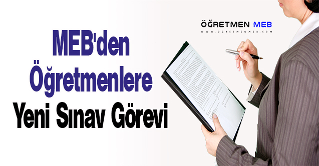 MEB'den Öğretmenlere Yeni Sınav Görevi