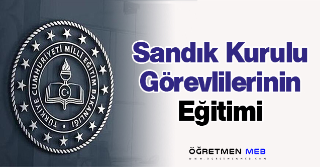 Sandık Kurulu Görevlilerinin Eğitimi