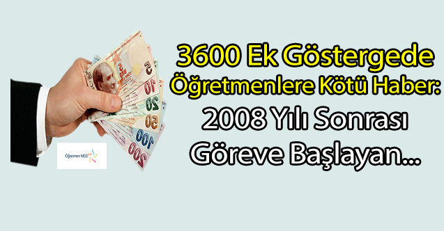 2008'den Sonra Göreve Başlayan Öğretmenler 3600 Beklentisi İçinde Olmasın