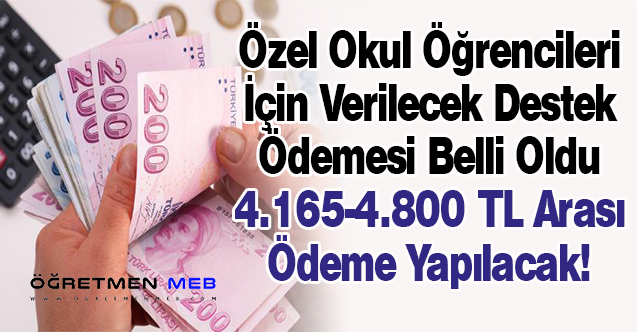 Özel Okul Öğrencilerine Ödenecek Teşvik Belli Oldu