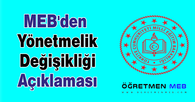 MEB'den Yönetmelik Değişikliği Açıklaması