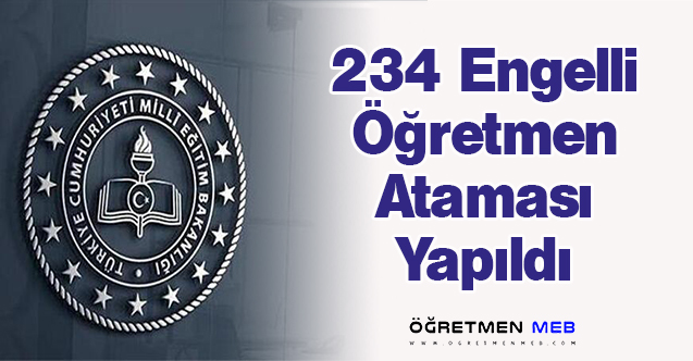 234 Engelli Öğretmen Ataması Yapıldı