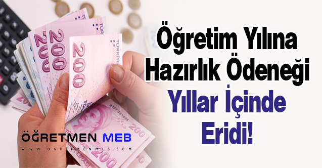 Öğretim Yılına Hazırlık Ödeneği Yıllar İçinde Eridi!