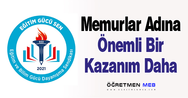 Memurlar Adına Önemli Bir Kazanım Daha