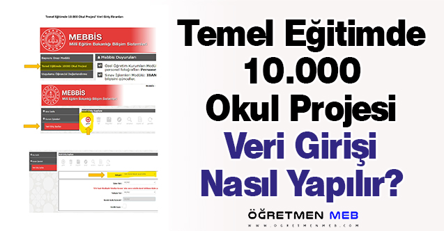 Temel Eğitimde 10.000 Okul Projesi Veri Girişi Nasıl Yapılır?