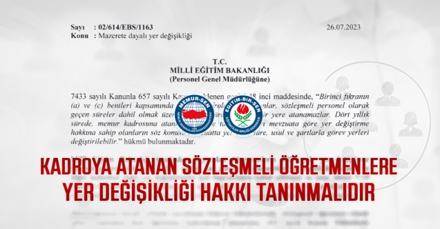 Kadroya atanan sözleşmeli öğretmenlere yer değişikliği hakkı tanınmalıdır