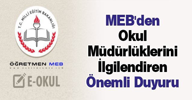 MEB'den Okul Müdürlüklerini İlgilendiren Önemli Duyuru