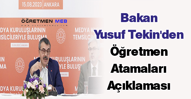 Bakan Yusuf Tekin'den Öğretmen Atamaları Açıklaması