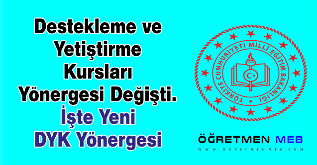 Destekleme ve Yetiştirme Kursları Yönergesi Değişti. İşte Yeni DYK Yönergesi