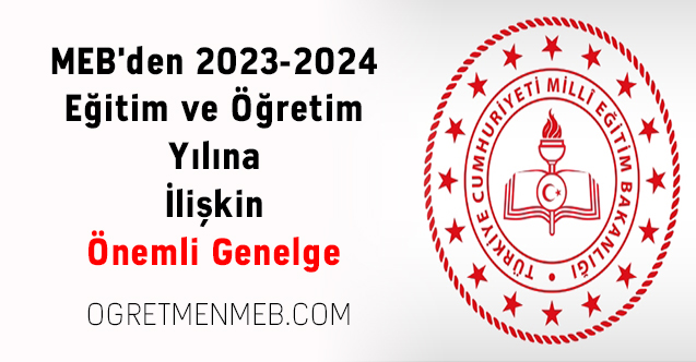 MEB'den 2023-2024 Eğitim ve Öğretim Yılına İlişkin Önemli Genelge