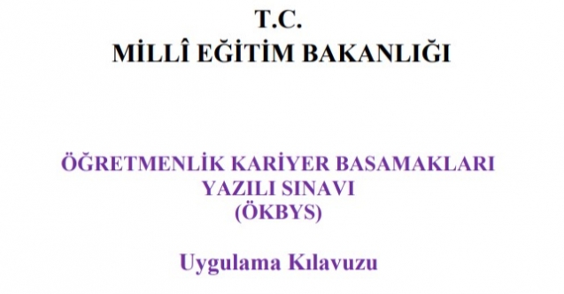 Öğretmenlik Kariyer Basamakları Yazılı Sınav Uygulama Kılavuzu Yayımlandı