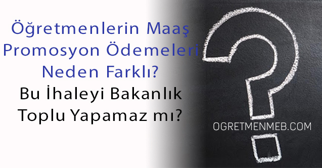 Öğretmenlerin Maaş Promosyon İhalelerini Bakanlık Yapmalıdır