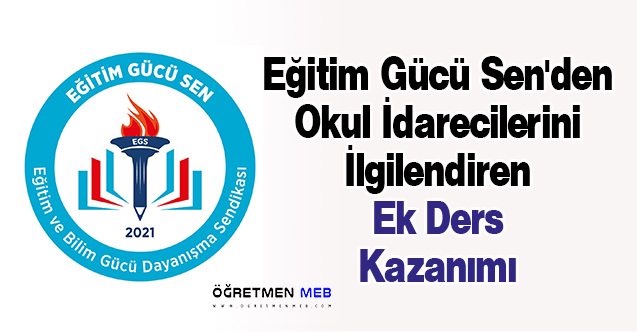 Eğitim Gücü Sen'den Okul İdarecilerini İlgilendiren Ek Ders Kazanımı