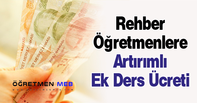 Rehber Öğretmenlere Artırımlı Ek Ders Ücreti