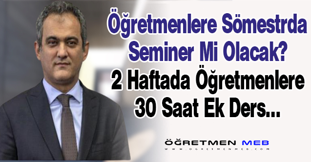 Öğretmenlere 15 Tatilde Seminer Mi Geliyor?