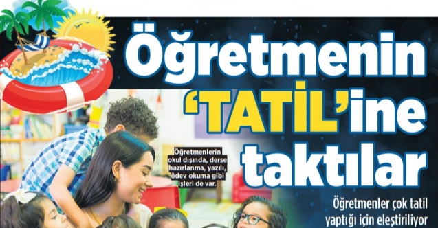 Öğretmenlerin Tatiline Taktılar