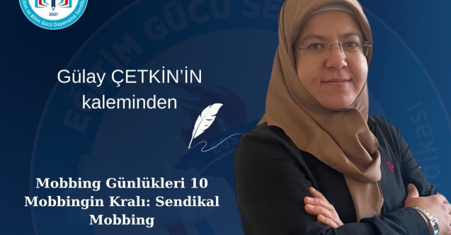 MOBBİNGLERİN KRALI: SENDİKAL MOBBİNG