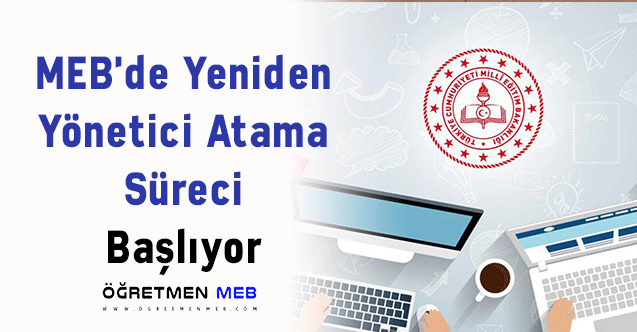 MEB'de Yeniden Yönetici Atama Süreci Başlıyor