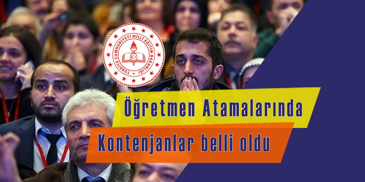 Öğretmen atama sayıları açıklandı, işte branş branş atama kontenjanları