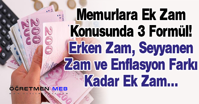 Memura Ek Zam Hususunda 3 Formül Öne Çıktı