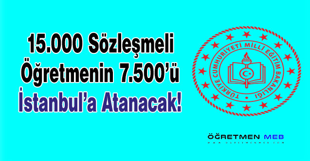 2022 Ocak Ayında İstanbul'a 7500 Öğretmen Ataması Yapılacak