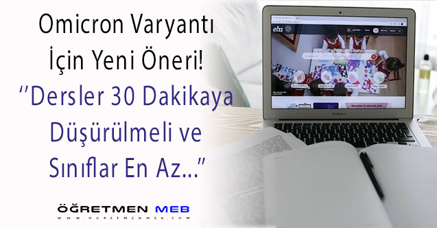 Yüz Yüze Eğitime ''Omicron'' Önerisi