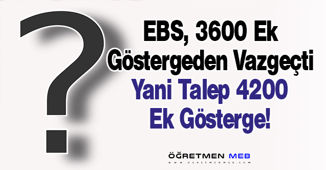 EBS, Artık 3600 Ek Göstergeyi Kabul Etmediklerini Açıkladı